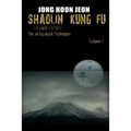 Shaolin Kung Fu: The 48 leg-attack Techniques - Paperback