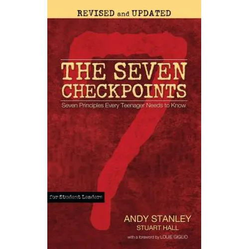 The Seven Checkpoints for Student Leaders: Seven Principles Every Teenager Needs to Know - Paperback