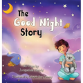 The Good Night Story: A Sleepy Time Breeze - Hardcover