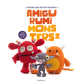 Amigurumi Monsters 2: Revealing 15 More Scarily Cute Yarn Monsters - Paperback