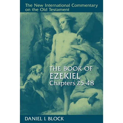 The Book of Ezekiel, Chapters 25-48 - Hardcover