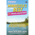 Minnesota's Best: 365 Unique Adventures: The Essential Guide to Unforgettable Experiences in the Land of 10,000 Lakes (2024-2025 Edition) - Paperback