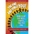 The One and Only You! How to Be the Best, Truest, You-est You - Paperback