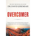 Overcomer: 8 Ways to Live a Life of Unstoppable Strength, Unmovable Faith, and Unbelievable Power - Paperback