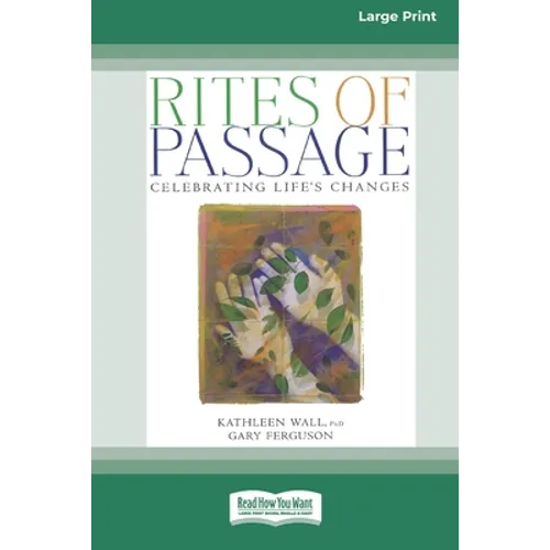 Rites of Passage: Celebrating Life's Changes [Standard Large Print 16 Pt Edition] - Paperback