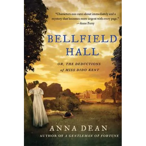 Bellfield Hall: Or, the Deductions of Miss Dido Kent - Paperback