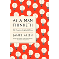 As a Man Thinketh: The Complete Original Edition and Master of Destiny: A GPS Guide to Life - Paperback