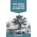 Isaac Backus and the Second Reformation - Paperback