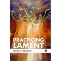 Practicing Lament - Paperback