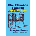 The Elevator Family Hits the Road - Paperback