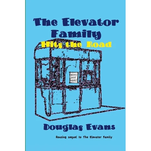 The Elevator Family Hits the Road - Paperback