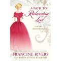 A Path to Redeeming Love: A Forty-Day Devotional - Hardcover