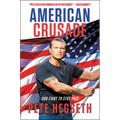 American Crusade: Our Fight to Stay Free - Hardcover