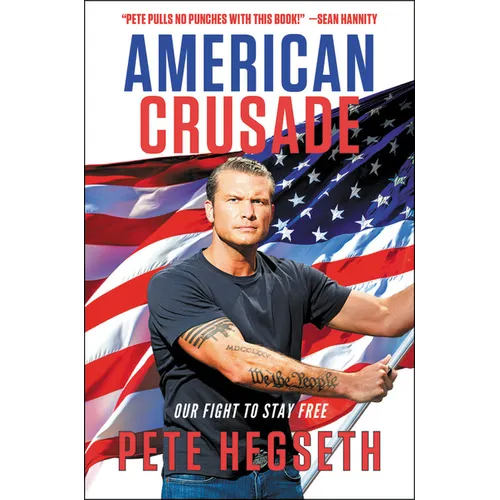 American Crusade: Our Fight to Stay Free - Hardcover