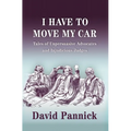 I Have to Move my Car - Hardcover
