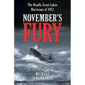 November's Fury: The Deadly Great Lakes Hurricane of 1913 - Paperback