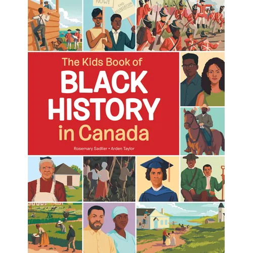 The Kids Book of Black History in Canada - Hardcover