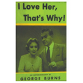 I Love Her, That's Why! an Autobiography - Paperback