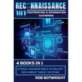 Reconnaissance 101: Ethical Hackers Bible To Collect Data About Target Systems - Paperback
