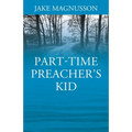 Part-Time Preacher's Kid - Paperback