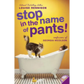 Stop in the Name of Pants! - Paperback