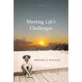 Meeting Life's Challenges - Paperback