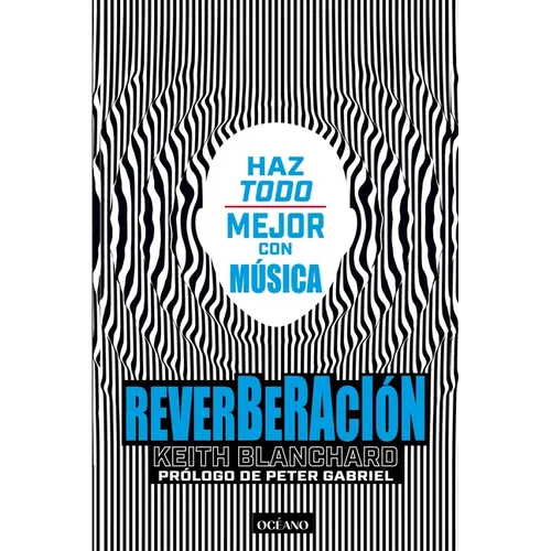 Reverberación / Reverberation: Haz Todo Mejor Con Música - Paperback