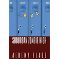 Suburban Zombie High - Hardcover