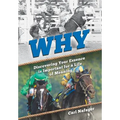 Why: Discovering Your Essence Is Important for a Life of Meaning - Hardcover