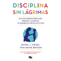 Disciplina Sin Lágrimas / No-Drama Discipline - Paperback