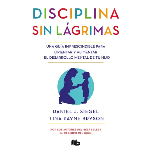 Disciplina Sin Lágrimas / No-Drama Discipline - Paperback