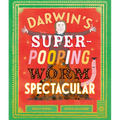 Darwin's Super-Pooping Worm Spectacular - Hardcover