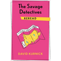 The Savage Detectives Reread - Paperback