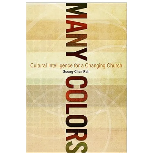 Many Colors: Cultural Intelligence for a Changing Church - Paperback