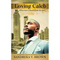 Loving Caleb: When Love is Denied From the Start - Paperback