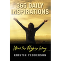 365 Daily Inspirations Ideas For Higher Living - Paperback