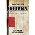 Their Times in Indiana - Paperback