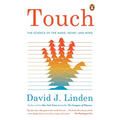 Touch: The Science of the Hand, Heart, and Mind - Paperback