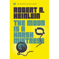The Moon Is a Harsh Mistress - Paperback