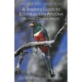 A Birder's Guide to Southeastern Arizona - Paperback