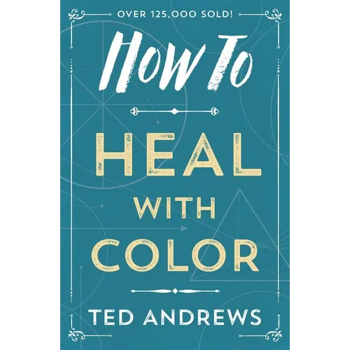 How to Heal with Color - Paperback