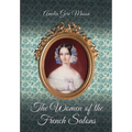 The Women of the French Salons - Paperback