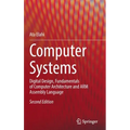 Computer Systems: Digital Design, Fundamentals of Computer Architecture and Arm Assembly Language - Hardcover