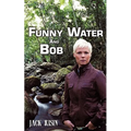 Funny Water and Bob - Paperback