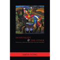 Hospitality and the Other: Pentecost, Christian Practices, and the Neighbor - Paperback