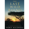 The Last Wild Rhino - Paperback