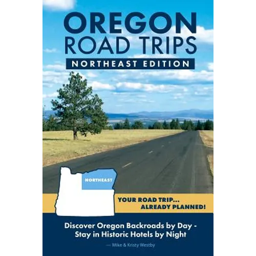 Oregon Road Trips - Northeast Edition - Paperback