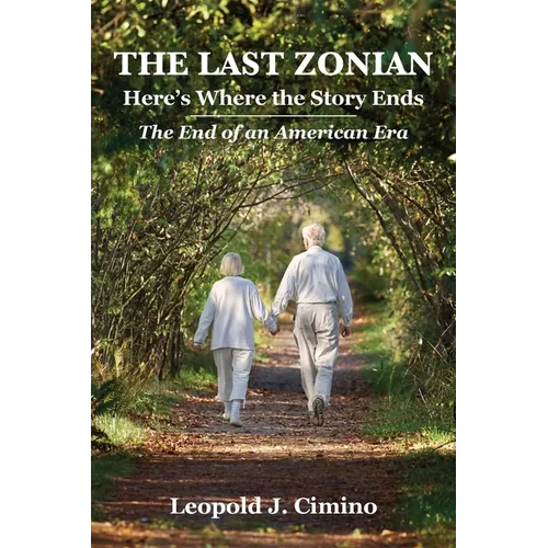 The Last Zonian: Here's Where the Story Ends - Paperback