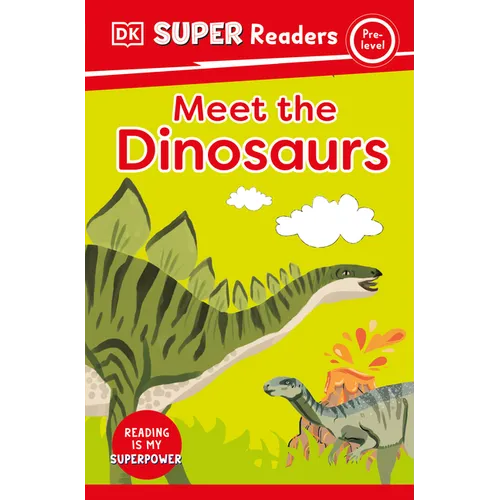 DK Super Readers Pre-Level Meet the Dinosaurs - Hardcover