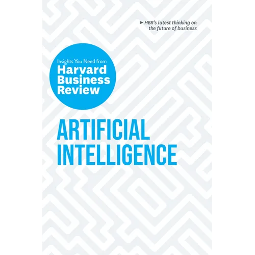 Artificial Intelligence: The Insights You Need from Harvard Business Review - Paperback